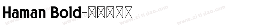 Haman Bold字体转换